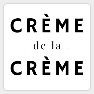 Crème de la crème the very best French quotes Sticker